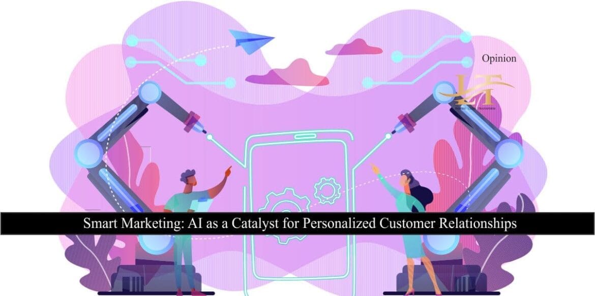 Smart Marketing AI as a Catalyst for Personalized Customer Relationships