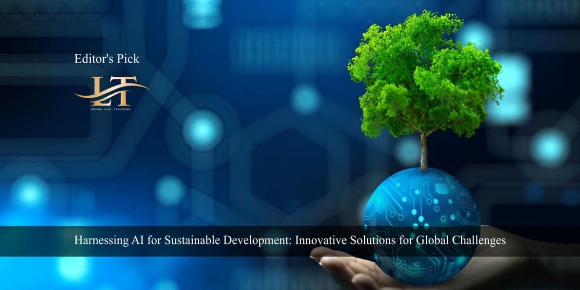Harnessing AI for Sustainable Development Innovative Solutions for Global Challenges