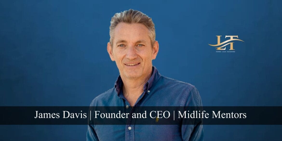 James Davis The Man Leading the Charge to Redefine the Midlife Narrative