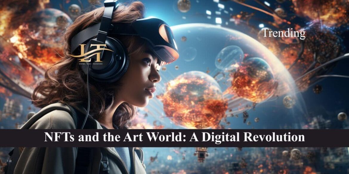 NFTs and the Art World A Digital Revolution